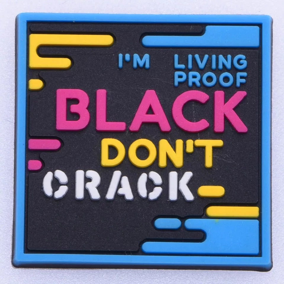 Black Don’t Crack Croc Charm